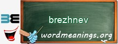 WordMeaning blackboard for brezhnev
